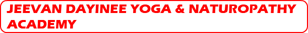 JEEVAN DAYINEE YOGA & NATUROPATHY ACADEMY